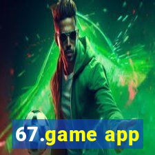 67.game app